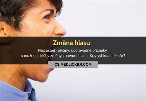 mutování hlasu|Změna hlasu (dysfonie): příčiny, doprovodné příznaky,。